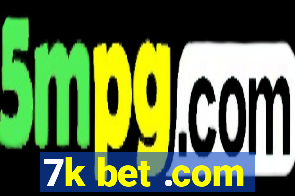 7k bet .com